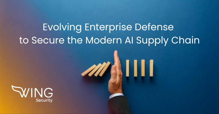 Evolving Enterprise Defense to Secure the Modern AI Supply Chain ​