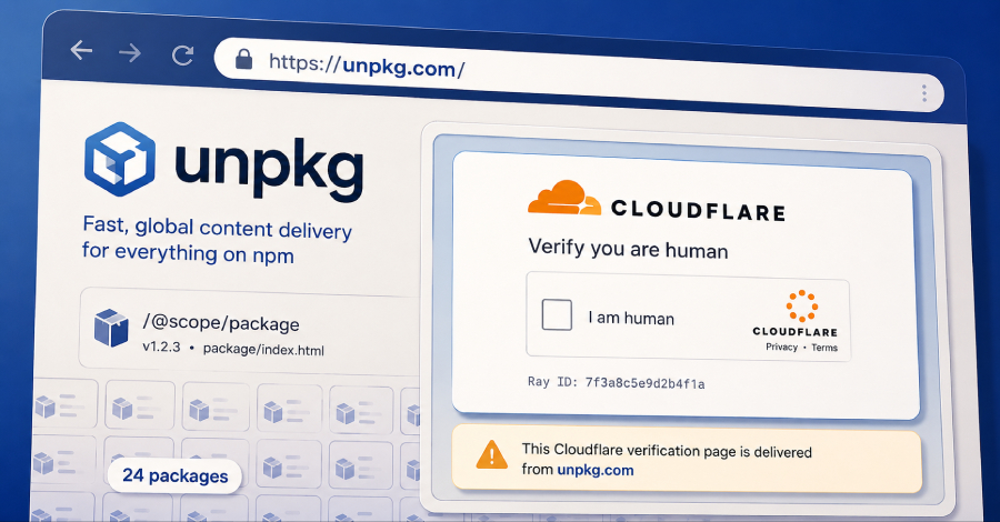 24 npm Packages Abuse unpkg Mirrors to Host Fake Cloudflare CAPTCHA Pages ​
