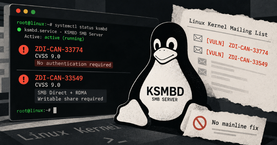 Two CVSS 9.0 Linux KSMBD RCE Flaws Disclosed on Public Mailing Lists Before Kernel Fixes ​